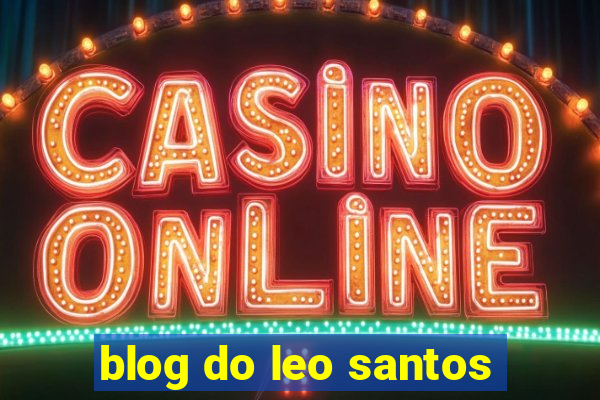 blog do leo santos